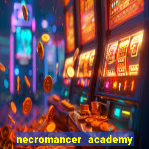 necromancer academy pt br